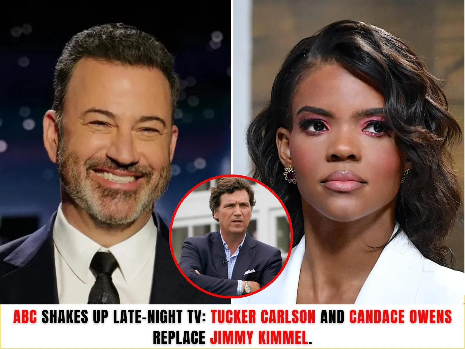 ABC shakes up late-night TV: Tucker Carlson and Candace Owens replace Jimmy Kimmel.