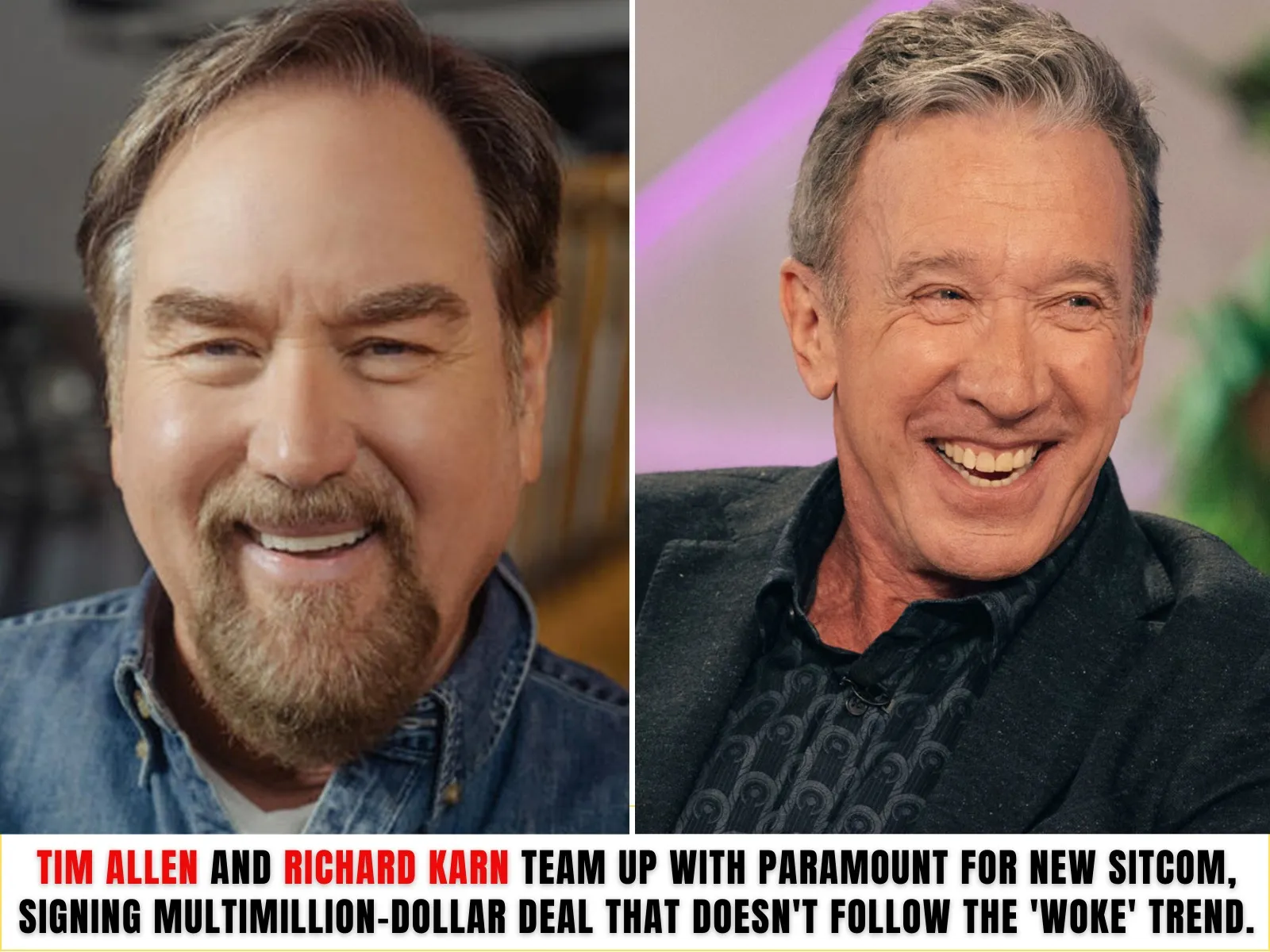 Tim Allen and Richard Karn team up with Paramount for new sitcom, signing multimillion-dollar deal that doesn’t follow the ‘woke’ trend.