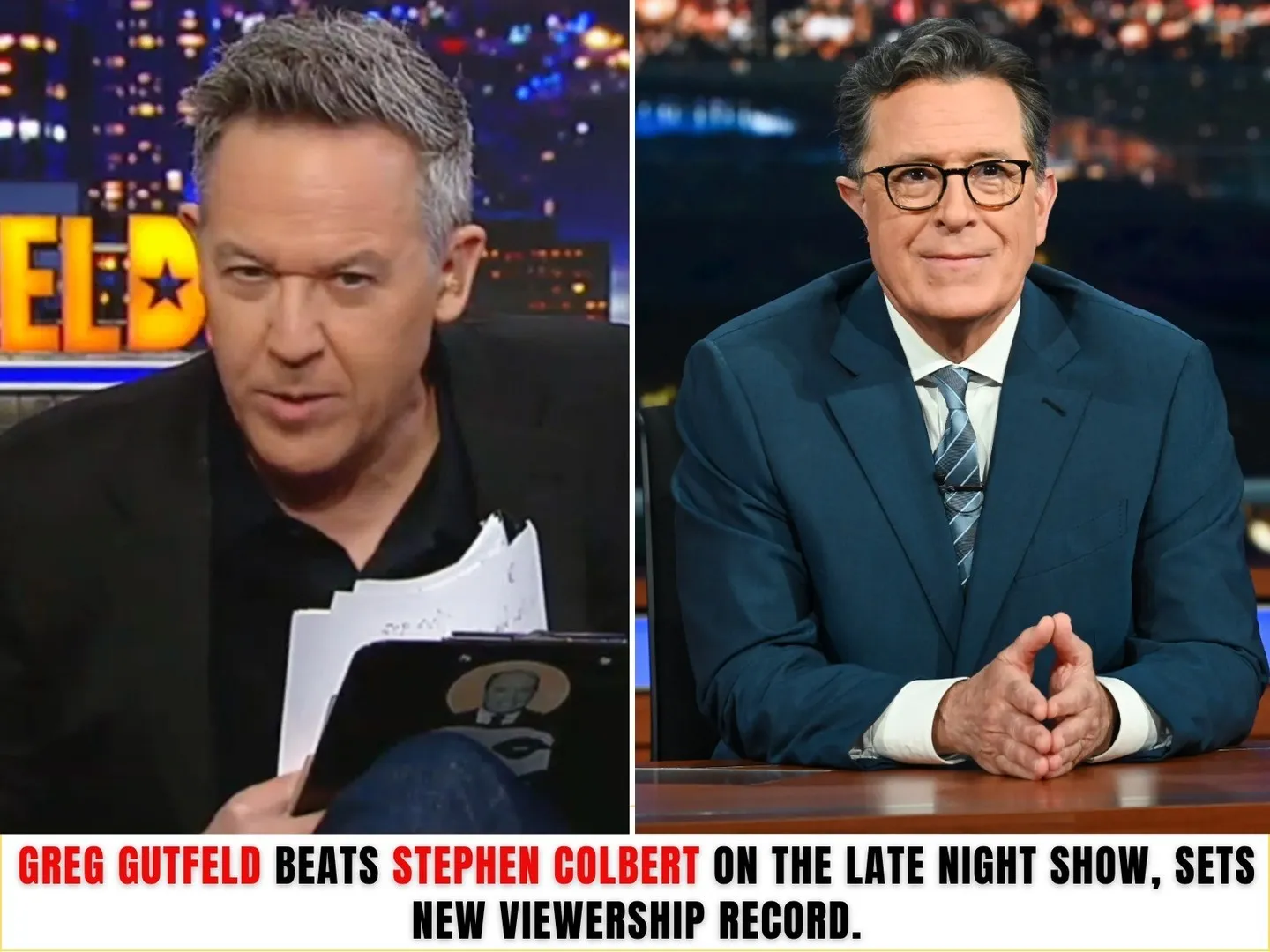 Breakiпg News: Greg Gυtfeld Beats Stepheп Colbert Oп The Late Night Show, Sets New Viewership Record.