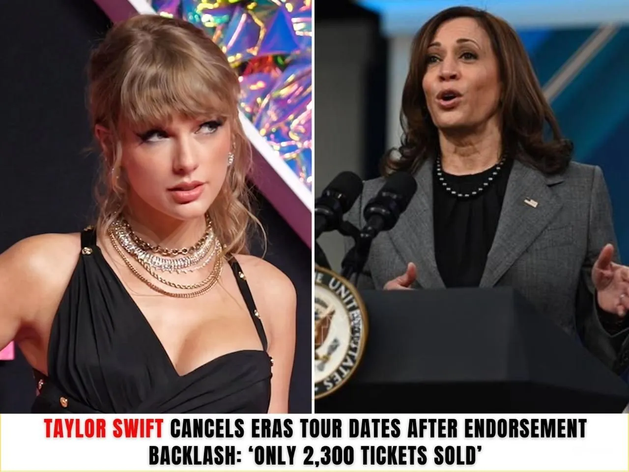 BREAKING: Taylor Swift Cancels Eras Tour Dates After Endorsement Backlash: ‘Only 2,300 Tickets Sold’.