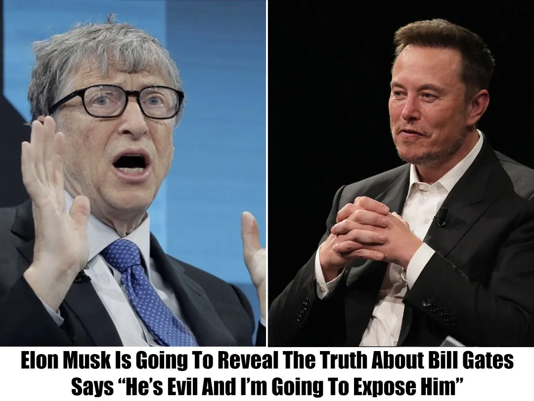 Breaking: Elon Musk Is Going To Reveal The Truth About Bill Gates: What Could It Be?