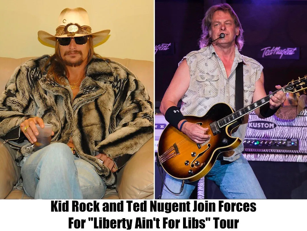 Ted Nugent and Kid Rock Team Up for the "Liberty Am Not For Libs" Tour: A Celebration of Freedom and Patriotism