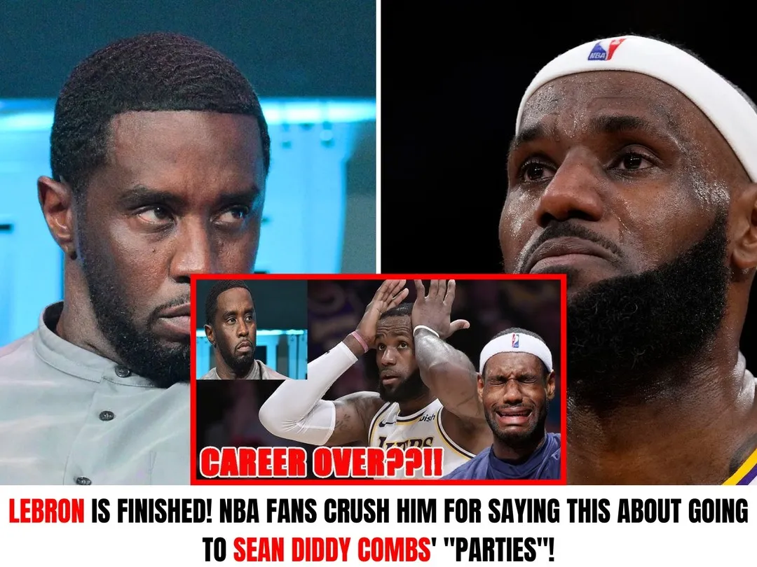 LeBron is FINISHED! NBA Fans CRUSH Him for Saying This About Going to Sean Diddy Combs' "PARTIES"!