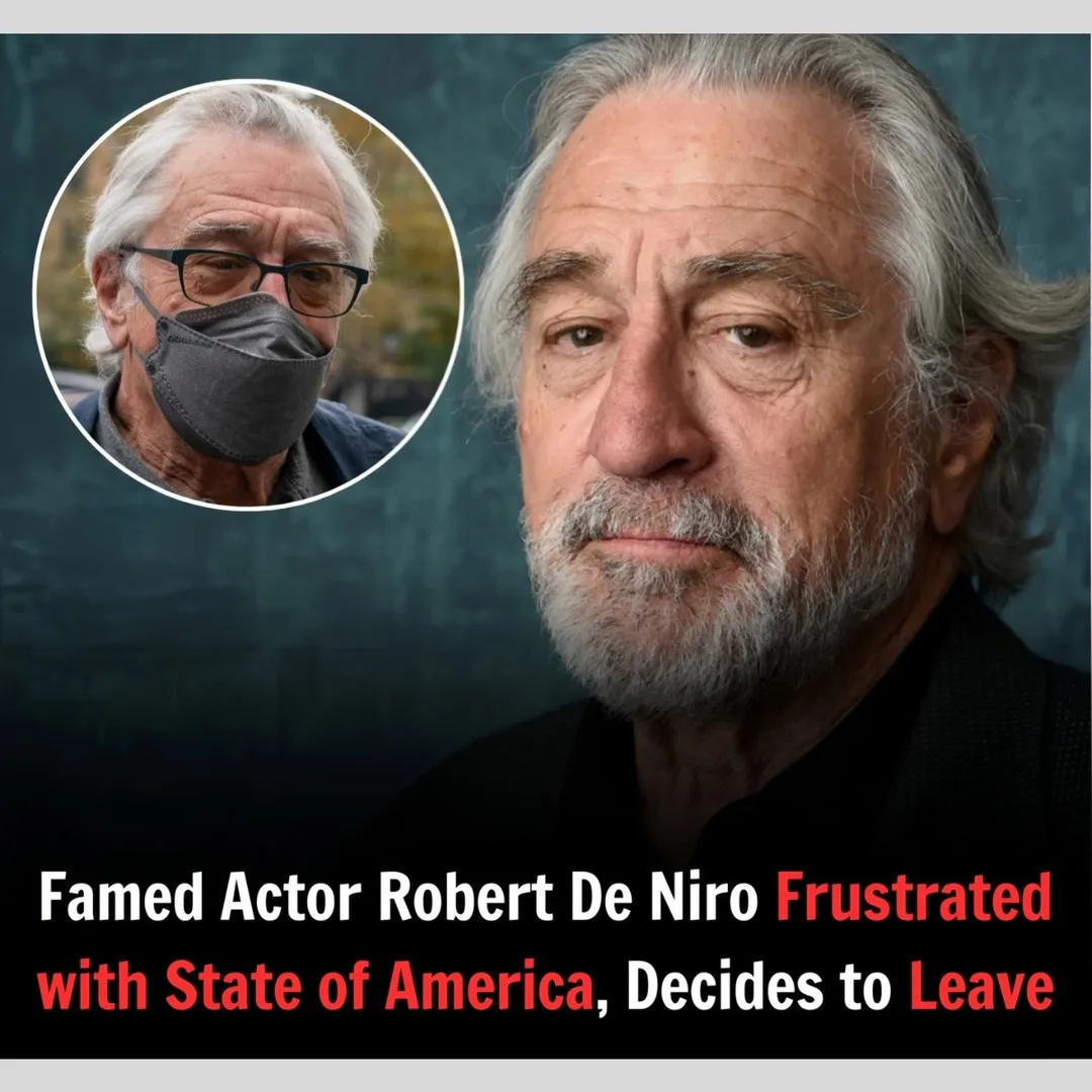 A Hollywood Legend’s Disappointment: Robert De Niro Is Leaving America Soon, Says “No Respect Here”