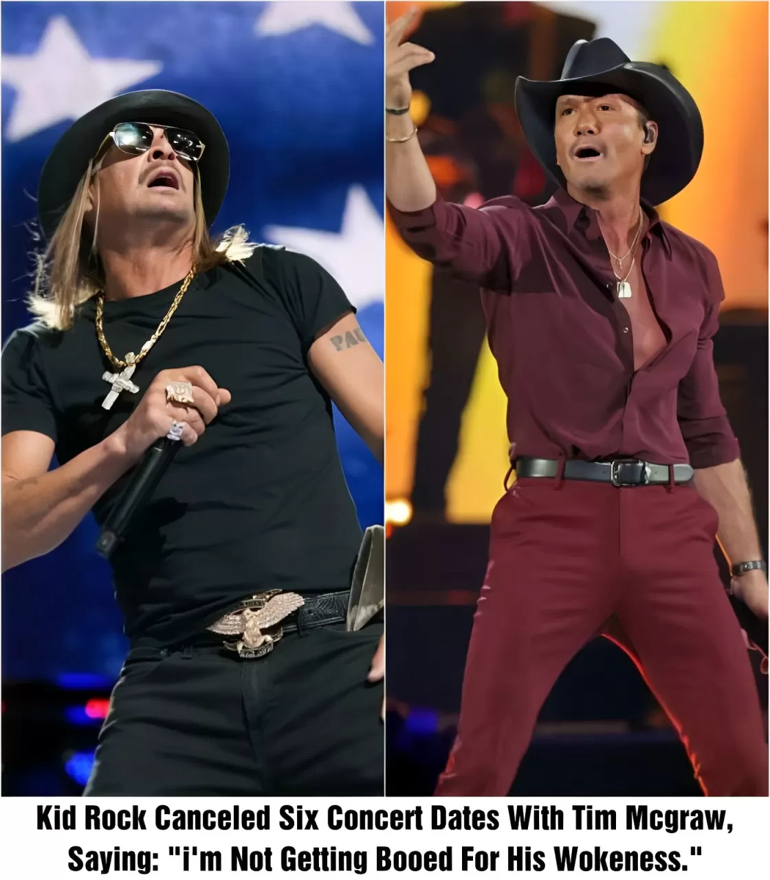 Kid Rock Canceled Six Concert Dates With Tim Mcgraw, Saying: “I’M Not Getting Booed For His Wokeness.”