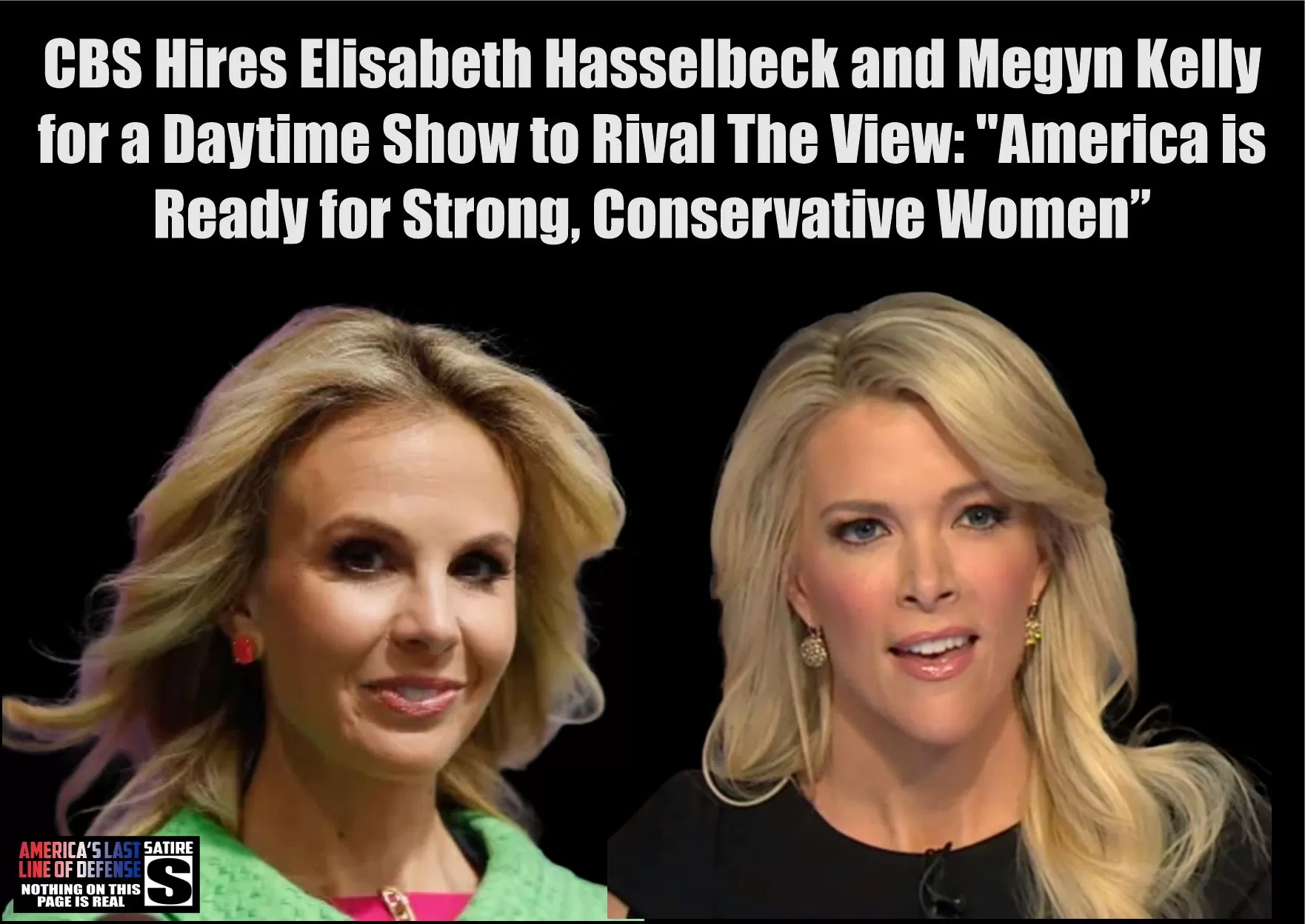 Breaking: Cbs Shakes Up Daytime Tv, Taps Elisabeth Hasselbeck And Megyn Kelly To Challenge The View: “America Needs Bold, Conservative Women Now” – Vc